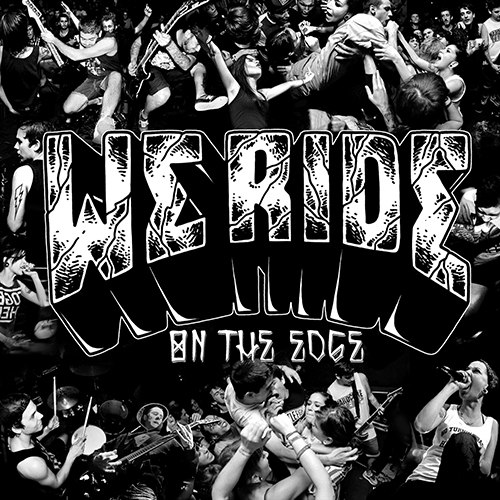 We Ride - On the edge (2012)