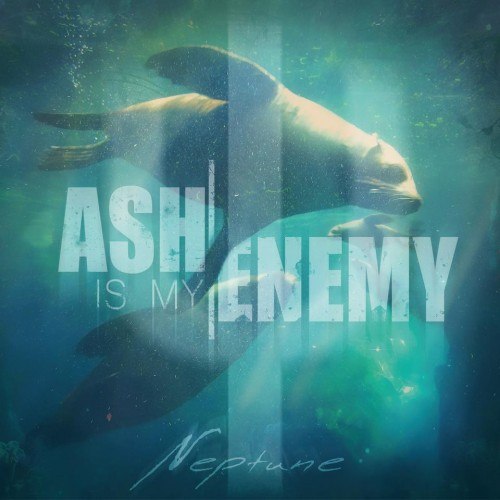 Ash is My Enemy - Neptune [EP] (2012)